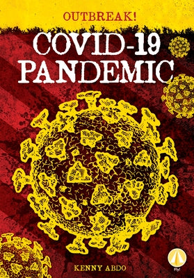 Covid-19 Pandemic by Abdo, Kenny
