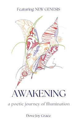 Awakening by Grace, Dove Joy