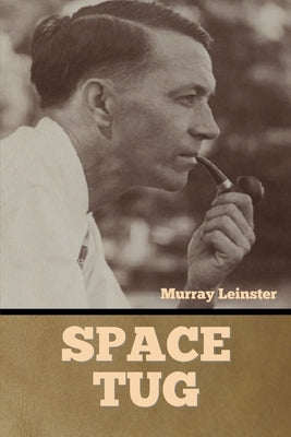 Space Tug by Leinster, Murray