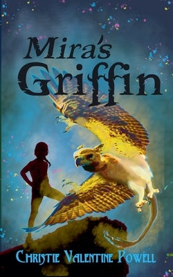 Mira's Griffin by Powell, Christie Valentine