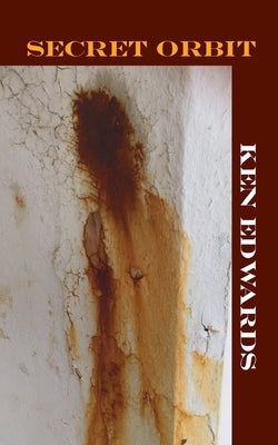 Secret Orbit by Edwards, Ken