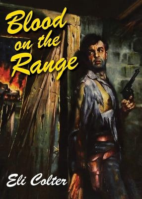 Blood on the Range by Colter, Eli