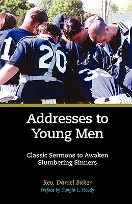 Addresses to Young Men by Baker, Daniel