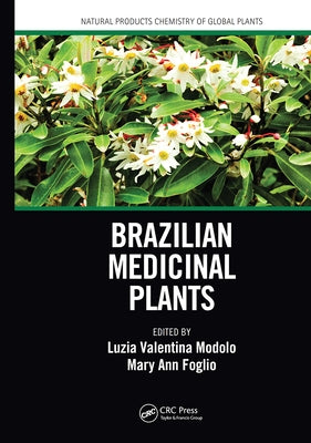 Brazilian Medicinal Plants by Modolo, Luzia Valentina