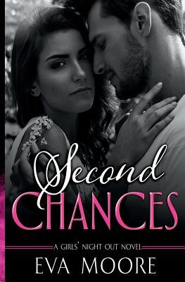 Second Chances by Moore, Eva