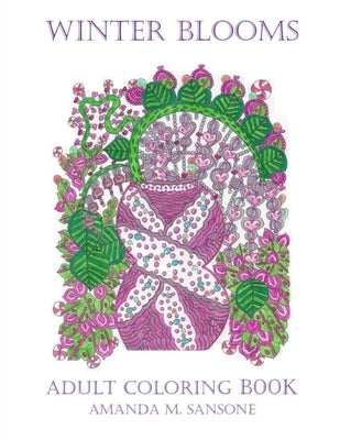 Winter Blooms: Adult Coloring Book by Sansone, Amanda M.