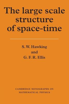 The Large Scale Structure of Space-Time by Hawking, S. W.