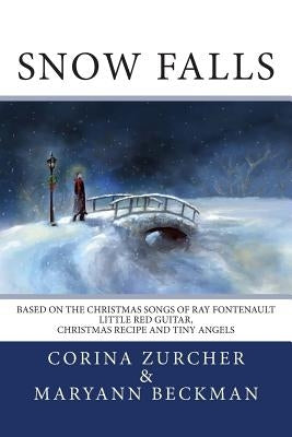 Snow Falls by Beckman, Maryann