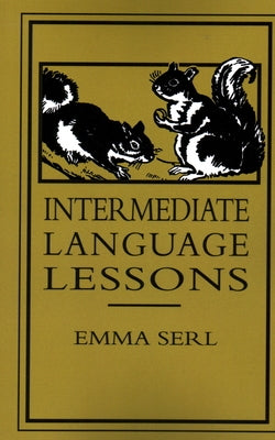 Intermediate Language Lessons by Serl, Emma