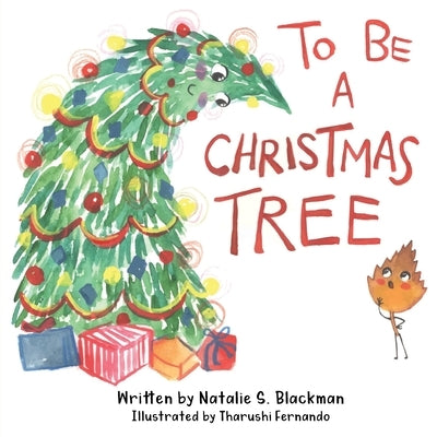 To Be A Christmas Tree by Fernando, Tharushi
