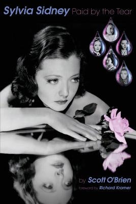 Sylvia Sidney - Paid by the Tear by O'Brien, Scott