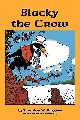 Blacky the Crow by Burgess, Thornton W.