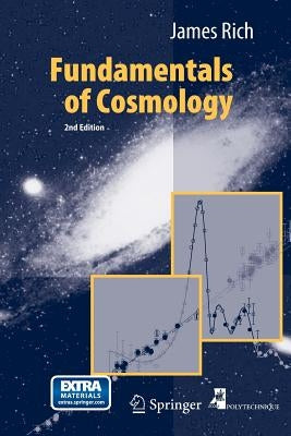Fundamentals of Cosmology by Rich, James