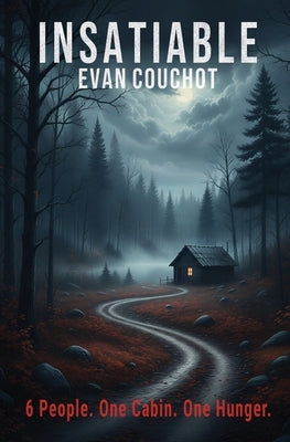 Insatiable by Couchot, Evan