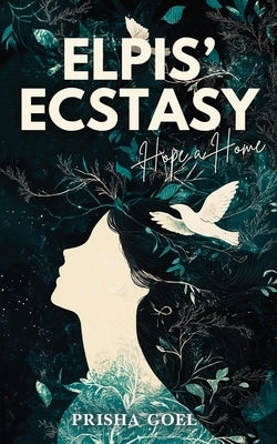 Elpis' Ecstasy by Goel, Prisha