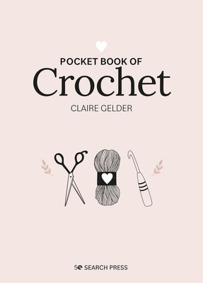 Pocket Book of Crochet by Gelder, Claire