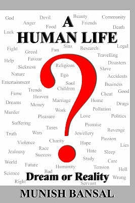 A Human Life: Dream or Reality by Bansal, Munish