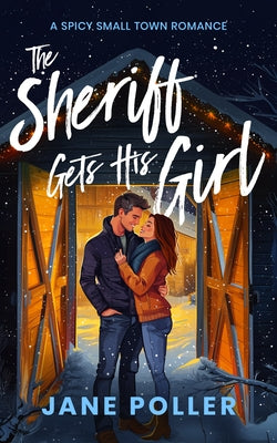The Sheriff Gets His Girl by Poller, Jane