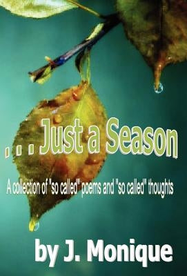 . . . Just a Season by Gambles, Jeannine Monique