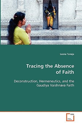 Tracing the Absence by Taneja, Leena