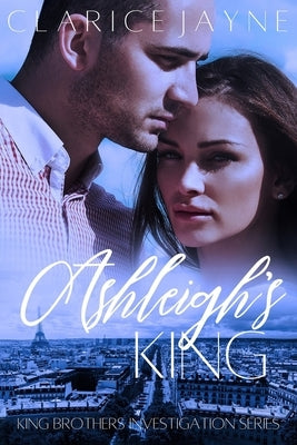 Ashleigh's King by Jayne, Clarice