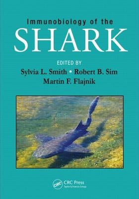 Immunobiology of the Shark by Smith, Sylvia L.