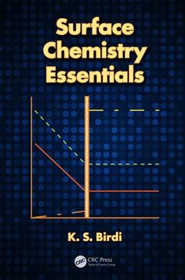 Surface Chemistry Essentials by Birdi, K. S.