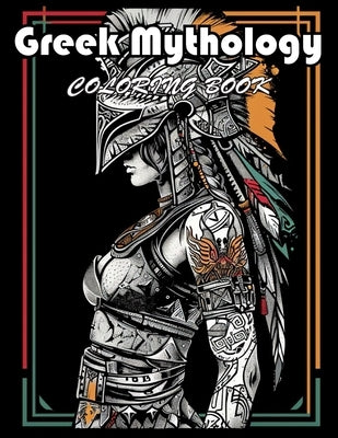 Greek Mythology Coloring Book: 100+ Exciting And Easy Coloring Pages by Hamu, Phinell