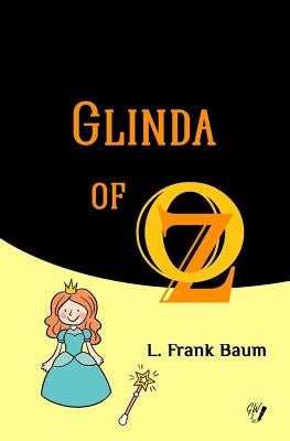 Glinda of Oz by Wit, Golden