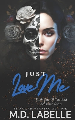 Just Love Me by M D LaBelle