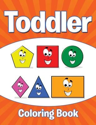 Toddler Coloring Book by Speedy Publishing LLC