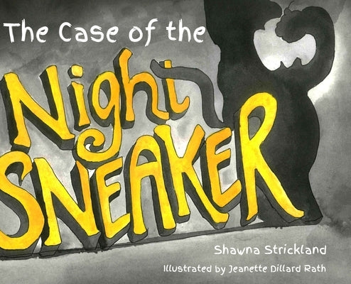 The Case of the Night Sneaker by Strickland, Shawna