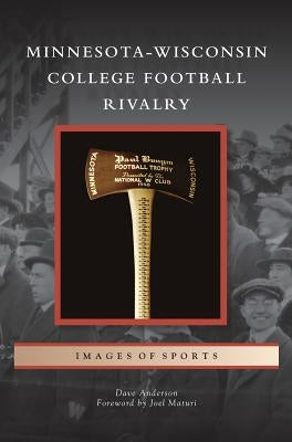 Minnesota-Wisconsin College Football Rivalry by Anderson, Dave