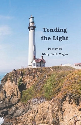 Tending the Light by Magee, Mary Beth