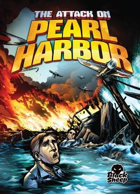 The Attack on Pearl Harbor by Bowman, Chris