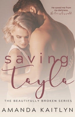 Saving Tayla by Kaitlyn, Amanda