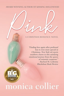 Pink: A Christmas Romance by Collier, Monica