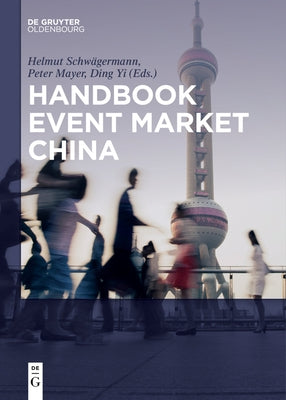 Handbook Event Market China by Schwägermann, Helmut