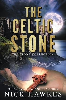 The Celtic Stone by Hawkes, Nick