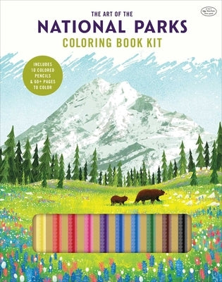 The Art of the National Parks Coloring Book Kit by Fifty-Nine Parks