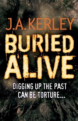 Buried Alive by Kerley, J. A.