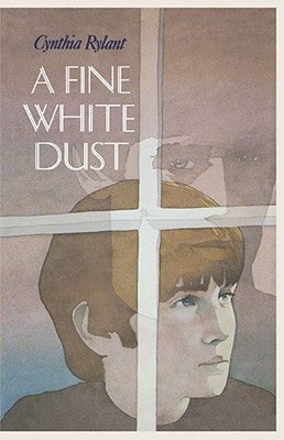 A Fine White Dust by Rylant, Cynthia