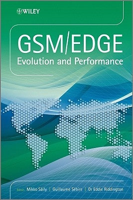 Gsm/Edge: Evolution and Performance by Saily, Mikko