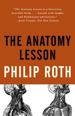 The Anatomy Lesson by Roth, Philip