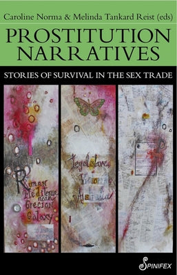 Prostitution Narratives: Stories of Survival in the Sex Trade by Moran, Rachel