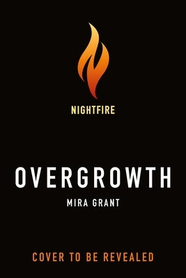 Overgrowth by Grant, Mira