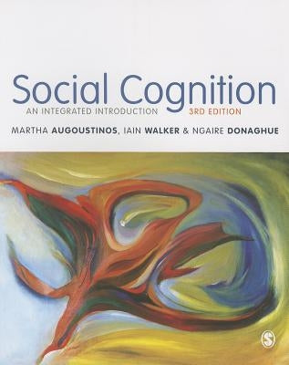 Social Cognition: An Integrated Introduction by Augoustinos, Martha