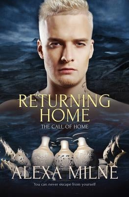 Returning Home by Milne, Alexa