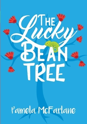 The Lucky Bean Tree by McFarlane, Pamela