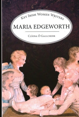 Maria Edgeworth by Ó. Gallchoir, Clíona